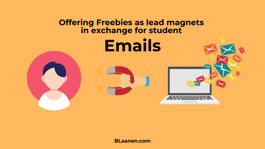 lead magnets in exchange for student emails