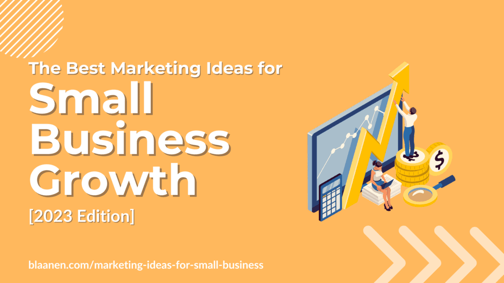 Best Marketing Ideas for Small Business