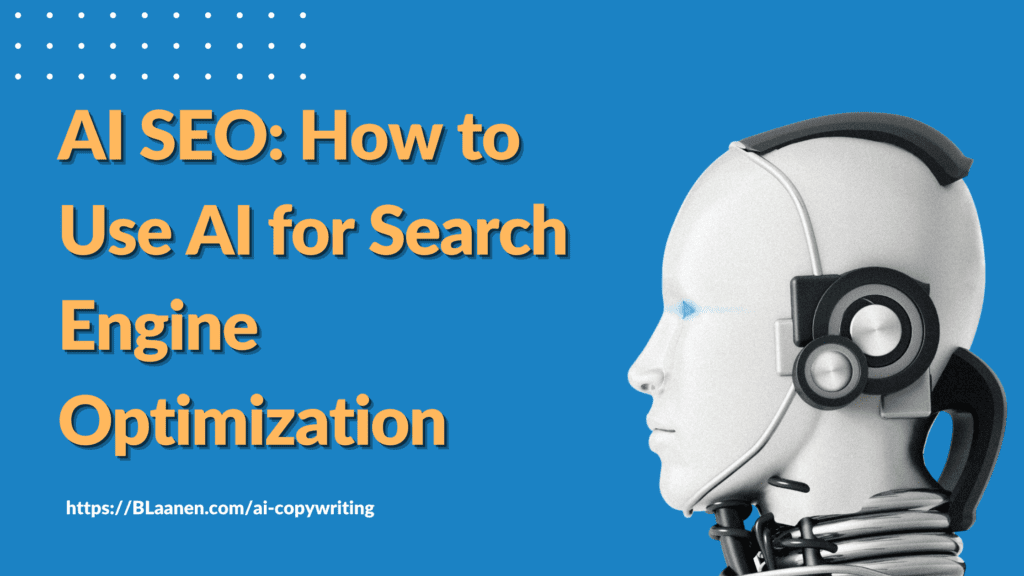 AI SEO - How to Use AI for Search Engine Optimization