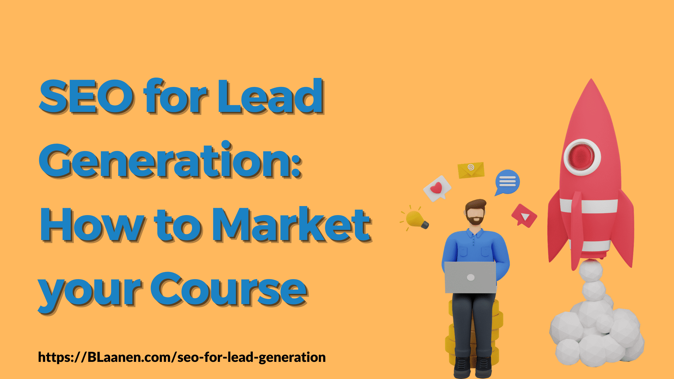 SEO for Lead Generation How to Market your Course