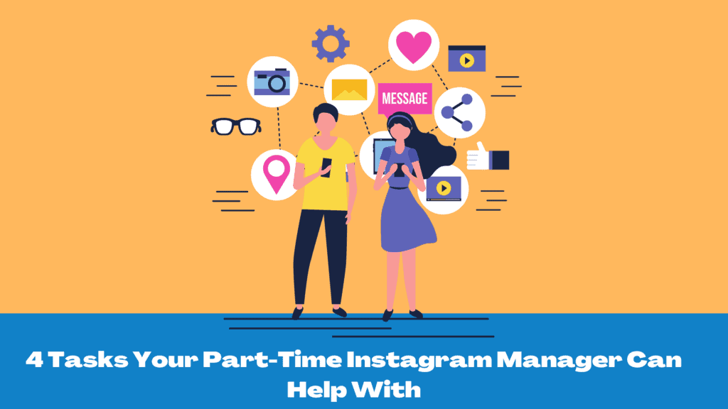 Tasks Your Instagram Manager Can Help With